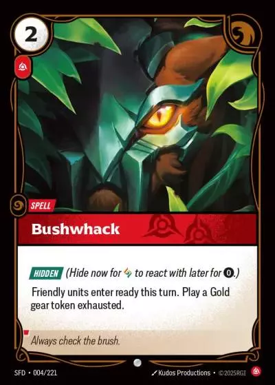 Bushwhack - SFD-004 - Spiritforged - Riftbound card