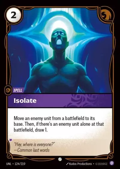 Isolate - UNL-124 - Unleashed - Riftbound card