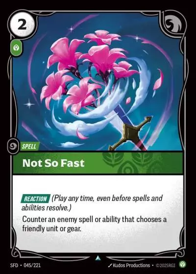 Not So Fast - SFD-045 - Spiritforged - Riftbound card