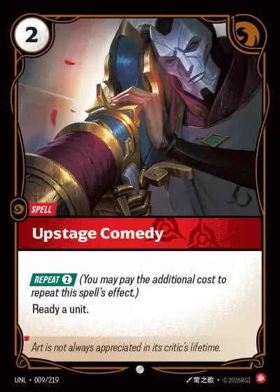 Upstage Comedy - UNL-009 - Unleashed - Riftbound card